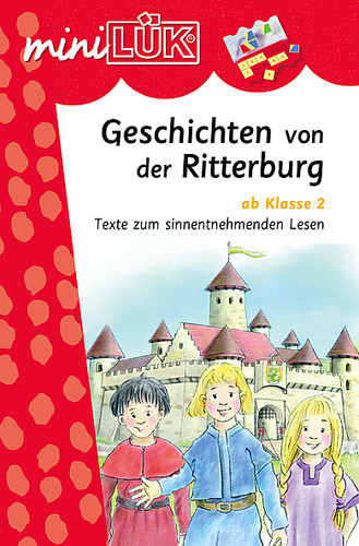 Geschichten von der Ritterburg Lesen 2. Klasse miniLÜK Lernheft